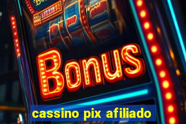 cassino pix afiliado